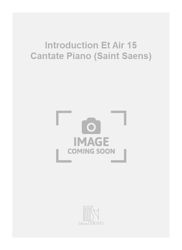 Introduction Et Air 15 Cantate Piano (Saint Saens)